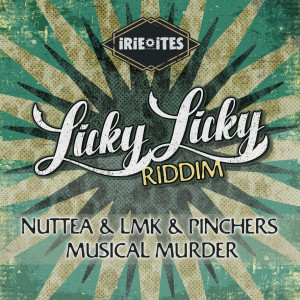 Album Musical Murder (Licky Licky Riddim) from Nuttea