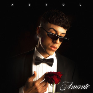 Album Amante (Explicit) oleh Astol