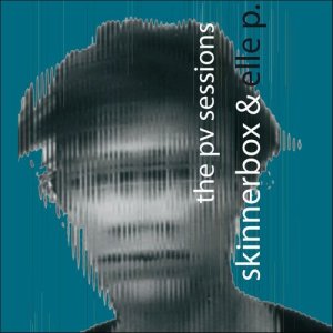 Skinnerbox的專輯The Pv Sessions