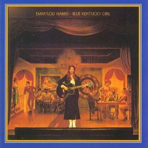 อัลบัม Blue Kentucky Girl (Expanded & Remastered) ศิลปิน Emmylou Harris