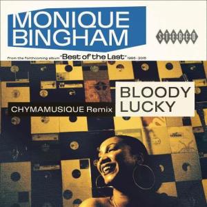 Monique Bingham的專輯Bloody Lucky (Chymamusique Remix)