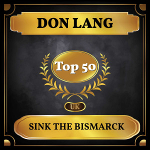 Dengarkan Sink the Bismarck lagu dari Don Lang dengan lirik