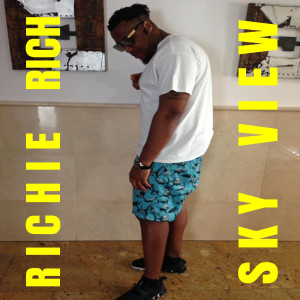 ดาวน์โหลดและฟังเพลง Sky View (Explicit) พร้อมเนื้อเพลงจาก Richie Rich