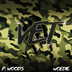 收聽P.Woods的Vet (feat. Woedie) (Explicit)歌詞歌曲