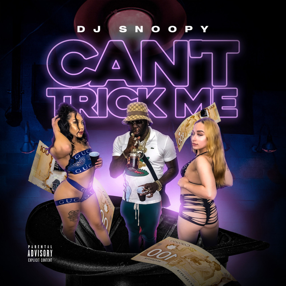 Can't Trick Me (Explicit)