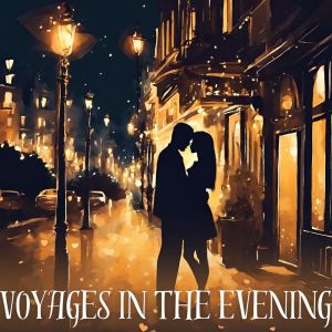 Album Voyages in the Evening (Romantic Odyssey, Endless Love Sax Ballads) from Classy Saxophone Jazz Academy