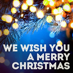 Listen to We Wish You a Merry Christmas song with lyrics from Cranberry Singers