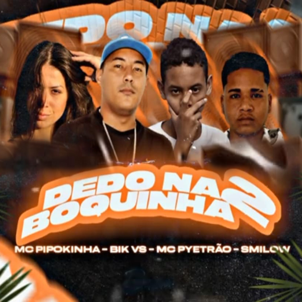 Dedo na Boquinha 2 (feat. MC Pipokinha) (Explicit)