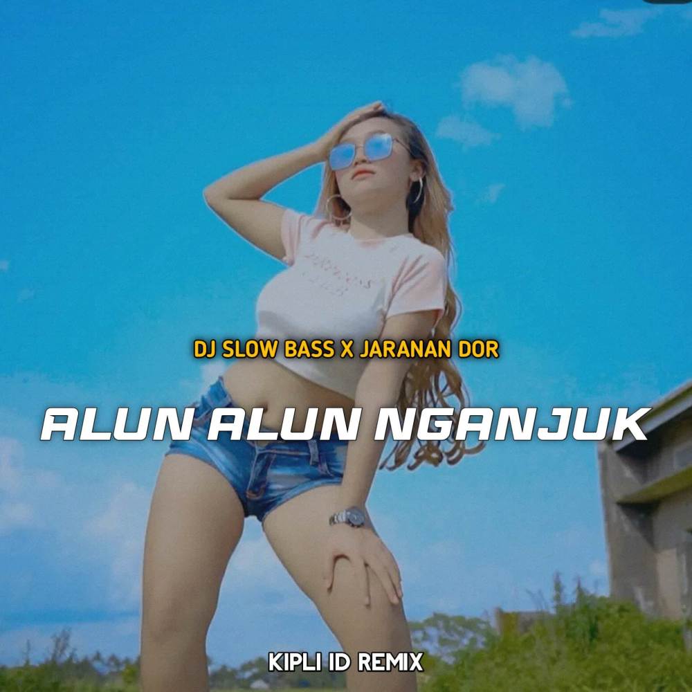 DJ ALUN ALUN NGANJUK SLOW BASS X JARANAN DOR -Inst