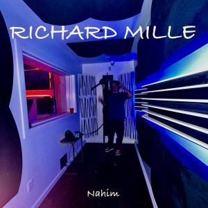 收聽Nahim的RICHARD MILLE (Explicit)歌詞歌曲