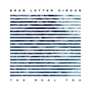 收聽Dead Letter Circus的The Real You歌詞歌曲
