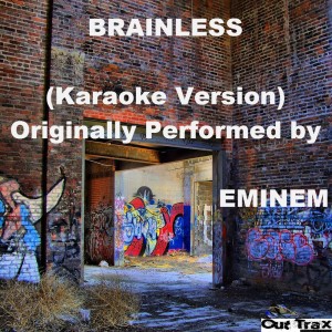 ดาวน์โหลดและฟังเพลง Brainless พร้อมเนื้อเพลงจาก Out Trax