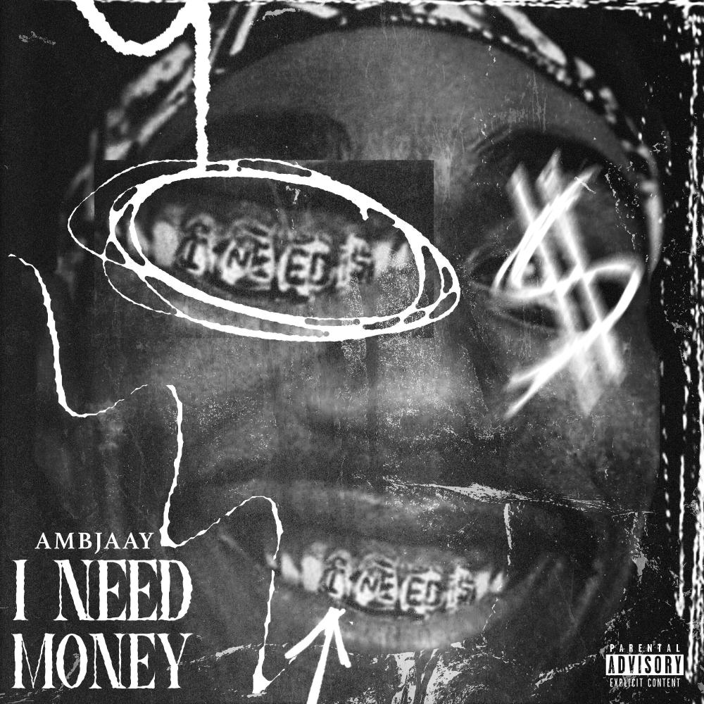 I Need Money (Explicit)