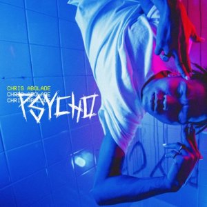 ดาวน์โหลดและฟังเพลง Psycho พร้อมเนื้อเพลงจาก Chris Abolade