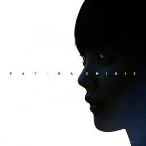 Album Fatima Crisis oleh uberLAB