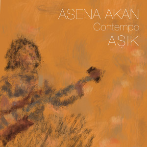 Asena Akan的專輯Aşık