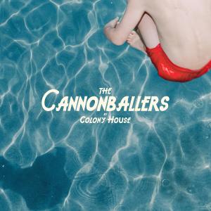 Colony House的專輯The Cannonballers