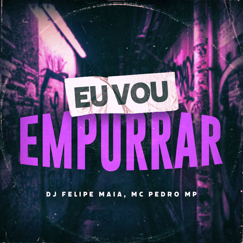 Eu Vou Empurrar (Explicit)