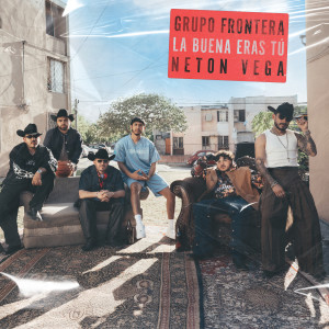 Album La Buena Eras Tú from Grupo Frontera