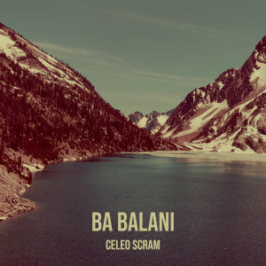 Album Ba Balani (Explicit) from Celeo Scram