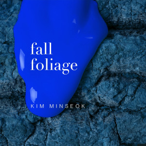 อัลบัม Fall Foliage ศิลปิน Kim Min Seok (MeloMance)