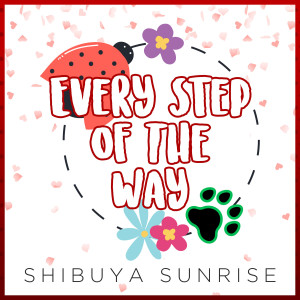 Album Every Step of the Way from Shibuya Sunrise
