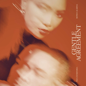 ดาวน์โหลดและฟังเพลง Gentle Agreement พร้อมเนื้อเพลงจาก Monica Karina