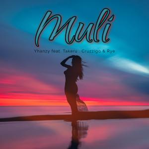 Listen to Muli (Explicit) song with lyrics from Yhanzy