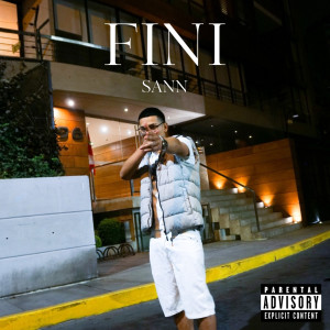 Album Fini (Explicit) from Sann