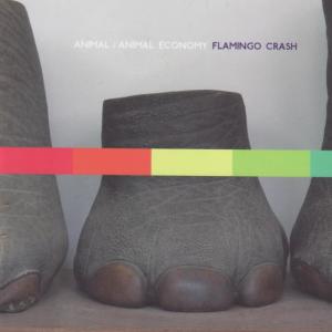 อัลบัม Animal / Animal Economy ศิลปิน Flamingo Crash