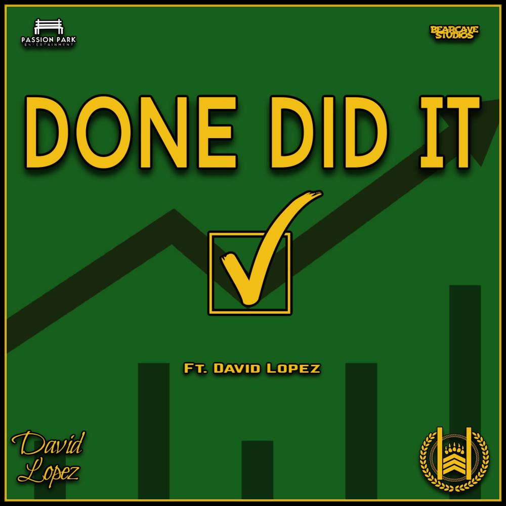 Done Did It (feat. David Lopez) (Explicit)