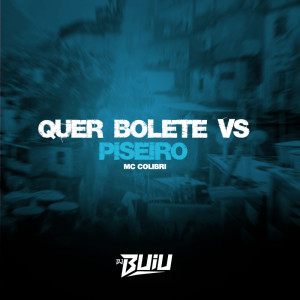 Listen to QUER BOLETE VS PISEIRO (Explicit) song with lyrics from DJ Buiu