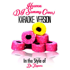 收聽Karaoke - Ameritz的Heaven (Dj Sammy Cover) [In the Style of De Toppers] [Karaoke Version] (Karaoke Version)歌詞歌曲