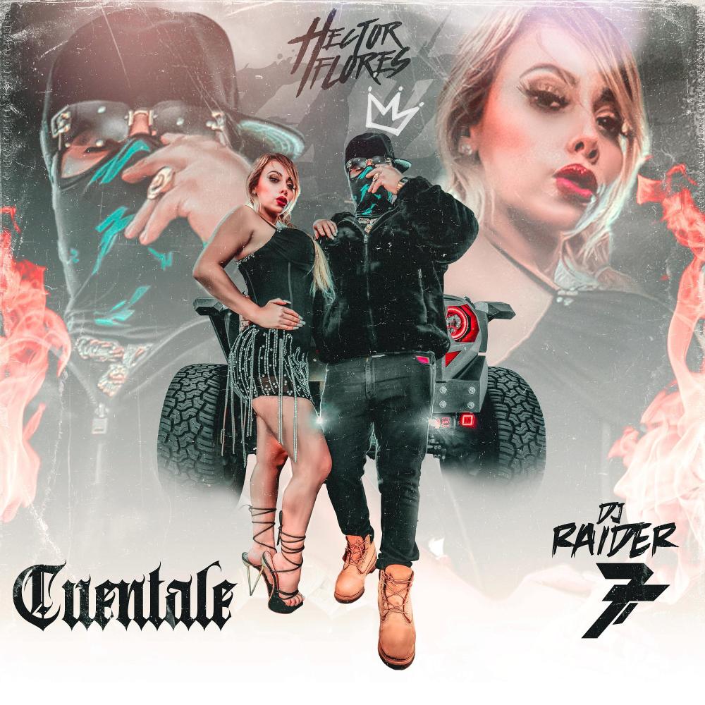 CUENTALE (feat. DJ RAIDER)