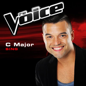 收聽C Major的Sing (The Voice 2014 Performance)歌詞歌曲