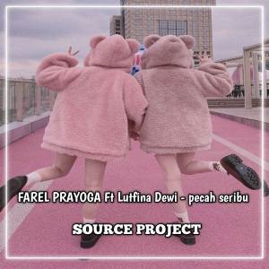 Album Farel Prayoga ft Lutfina Dewi - pecah seribu from DJ TANTE