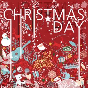 ดาวน์โหลดและฟังเพลง Christmas Day (Instrumental) พร้อมเนื้อเพลงจาก Tourist