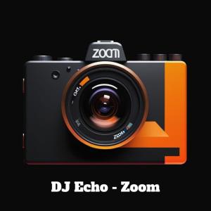 อัลบัม Zoom ศิลปิน DJ Echo