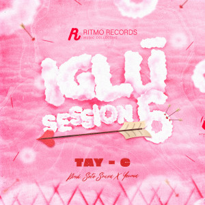 ดาวน์โหลดและฟังเพลง Iglú Sessions 6 พร้อมเนื้อเพลงจาก Tay-c
