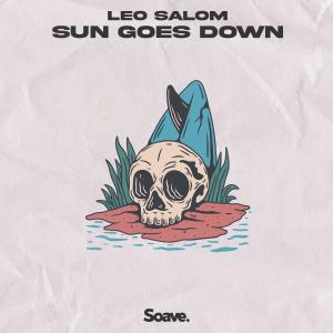 收聽Leo Salom的Sun Goes Down歌詞歌曲
