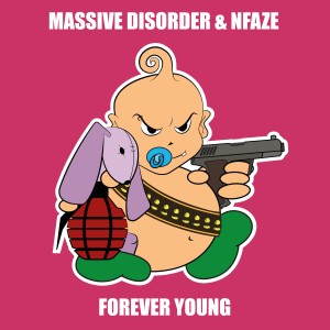 收聽Massive Disorder的Forever Young (Explicit)歌詞歌曲