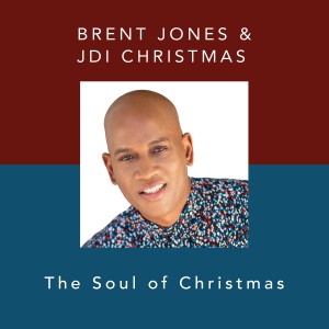 อัลบัม The Soul of Christmas ศิลปิน Brent Jones