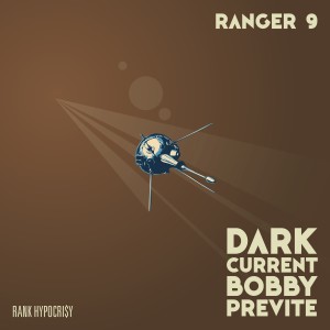 Bobby Previte的專輯Dark Current: Ranger 9