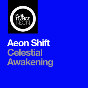 ดาวน์โหลดและฟังเพลง Celestial Awakening (Extended Mix) พร้อมเนื้อเพลงจาก Aeon Shift