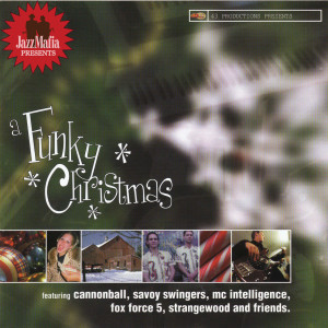 ดาวน์โหลดและฟังเพลง Jingle Bells Suite - Bar Room Sing Along, Jingle Bop, Afro-Cuban Bells, New Jack Swing Bells, South of the Borde พร้อมเนื้อเพลงจาก Cannonball