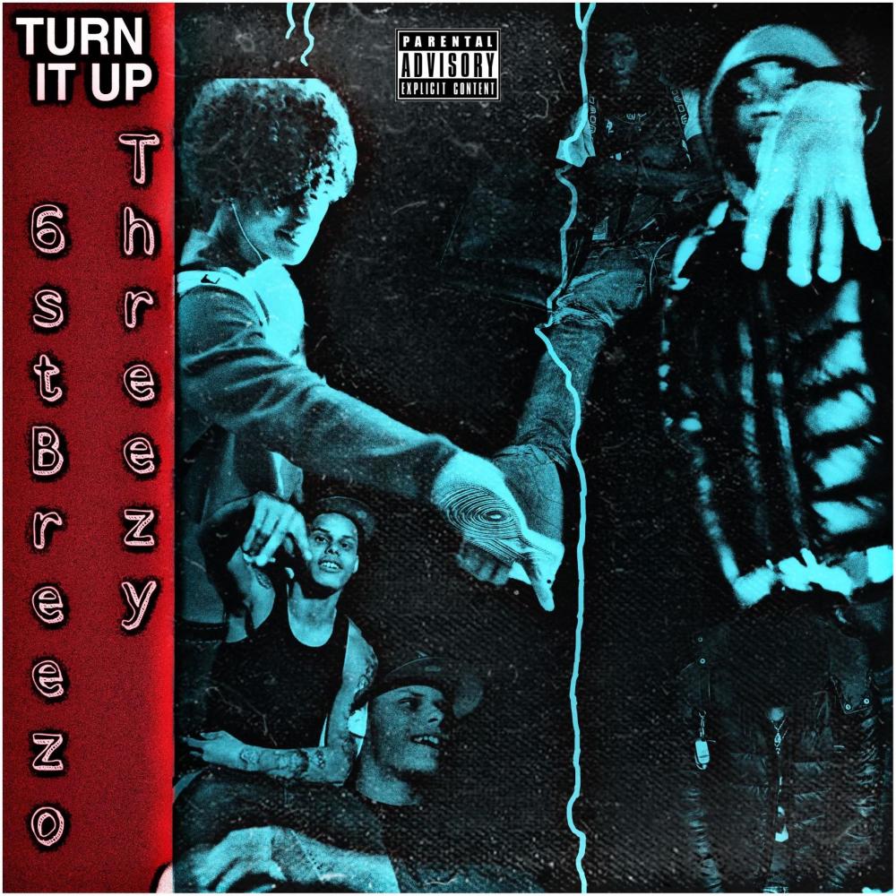 Turn it up (feat. Threezy) (Explicit)