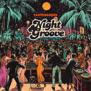 Album Night Groove from Tastemakers