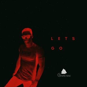 Album Lets Go from Gardinni