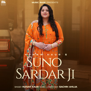 อัลบัม Suno Sardar Ji ศิลปิน Hunar Kaur