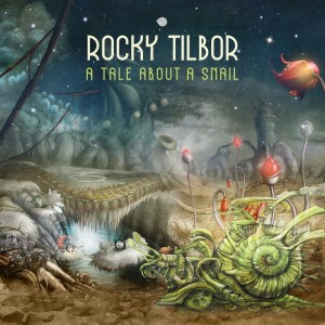 Album A Tale About a Snail from Rocky Tilbor
